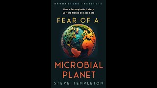 Steve Templeton Fear of a Microbial Planet
