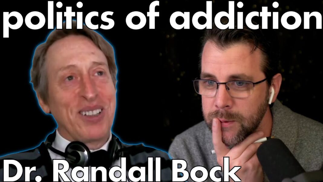The Politics of Addiction & Recovery | with Dr. Randall Bock The Politics of Addiction & Recovery | with Dr. Randall Bock