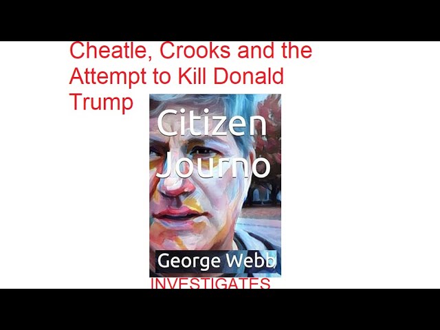 George Webb: Unveiling the Secret Service of Trump’s Near Assassination George Webb: Unveiling the Secret Service of Trump’s Near Assassination