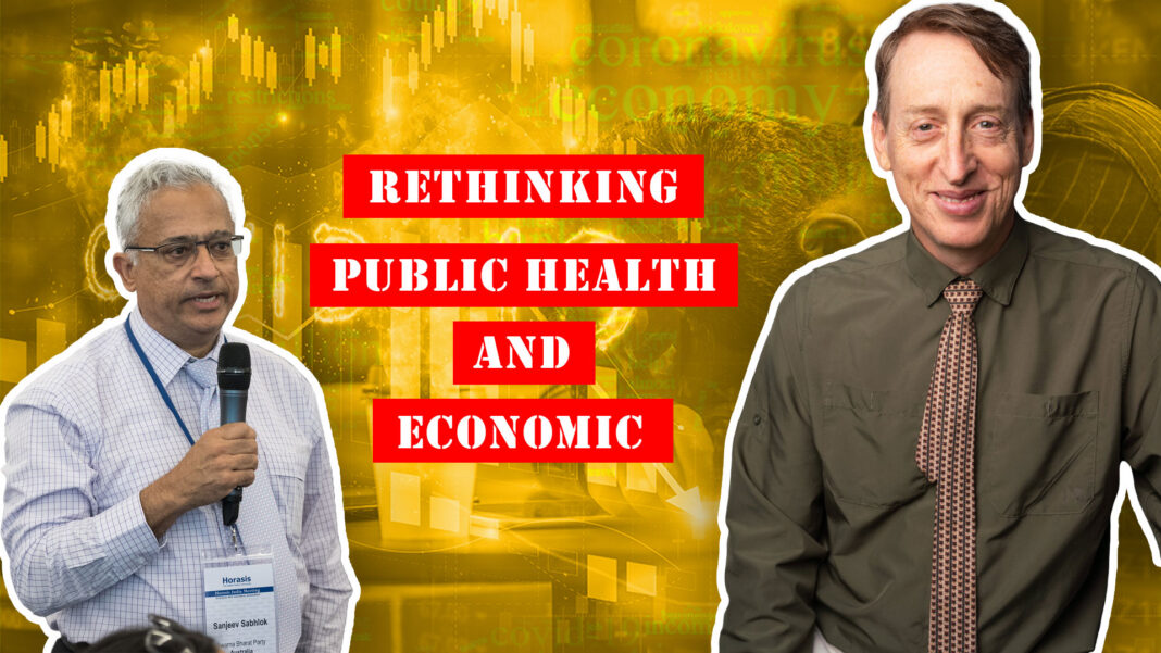 Rethinking Public Health and Economics: Sanjeev Sabhlok Speaks Out Rethinking Public Health and Economics: Sanjeev Sabhlok Speaks Out