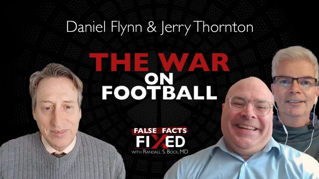 Daniel Flynn & Jerry Thornton: Football’s Survival in the Face of Cultural Backlash Daniel Flynn & Jerry Thornton: Football’s Survival in the Face of Cultural Backlash