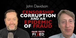 John Davidson: Censorship, COVID, Corruption, and the “Epidemic of Fraud”