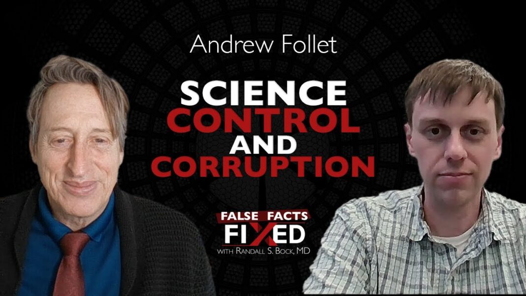Science, Control, and Corruption: Andrew Follett on the State of Scientific Integrity Science, Control, and Corruption: Andrew Follett on the State of Scientific Integrity