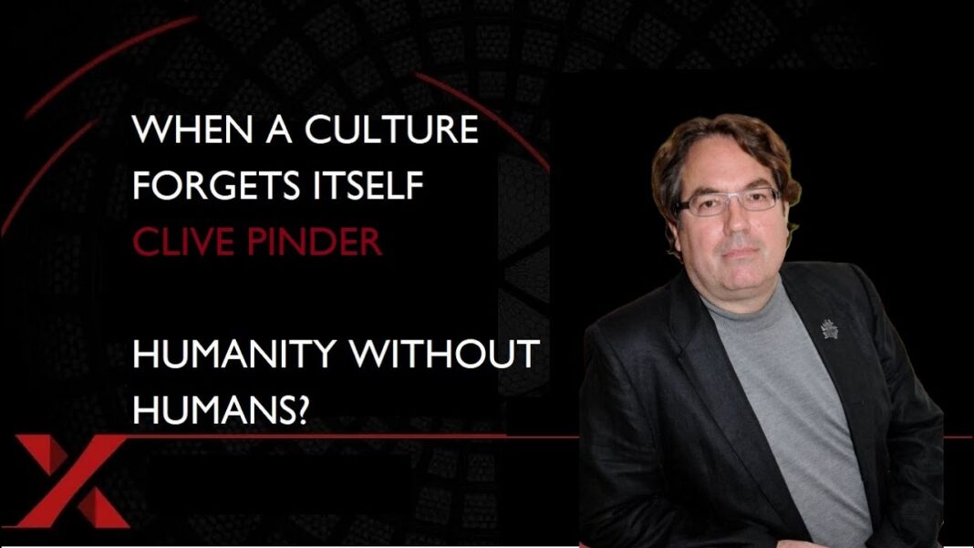 When a Culture Forgets Itself: Clive Pinder on Europe’s Unraveling and the Posthuman Future When a Culture Forgets Itself: Clive Pinder on Europe’s Unraveling and the Posthuman Future