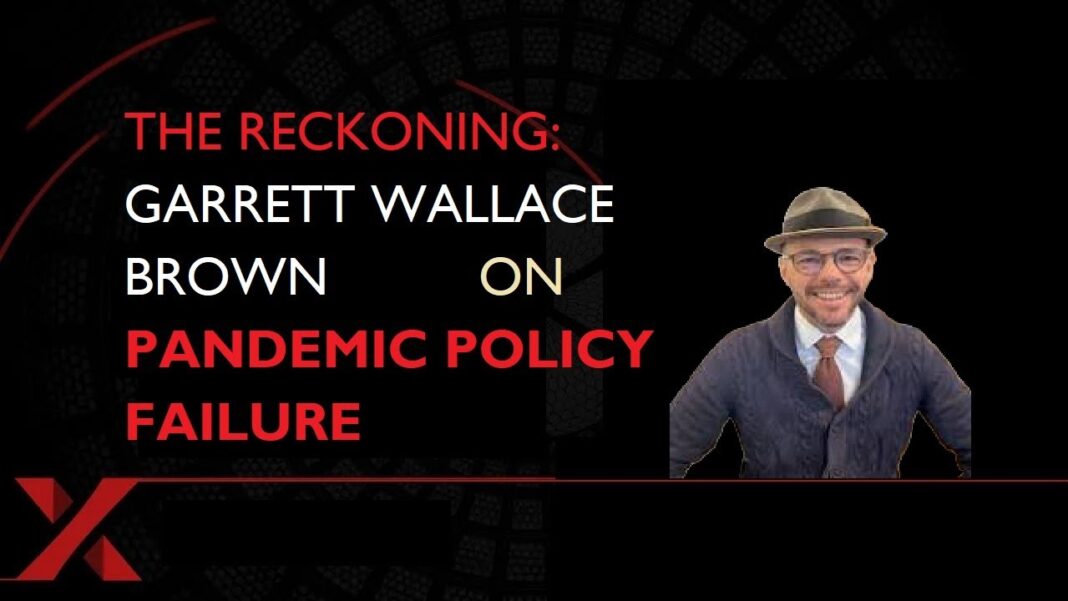 COVID-19 Pandemic Policy Failure: What Went Wrong COVID-19 pandemic policy failure explained by Professor Garrett Wallace Brown