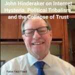 john-hinderaker-on-internet-hysteria-political-tribalism-and-the-collapse-of-trust-cover