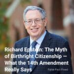 richard-epstein-the-myth-of-birthright-citizenship-what-the-14th-amendment-really-says-cover