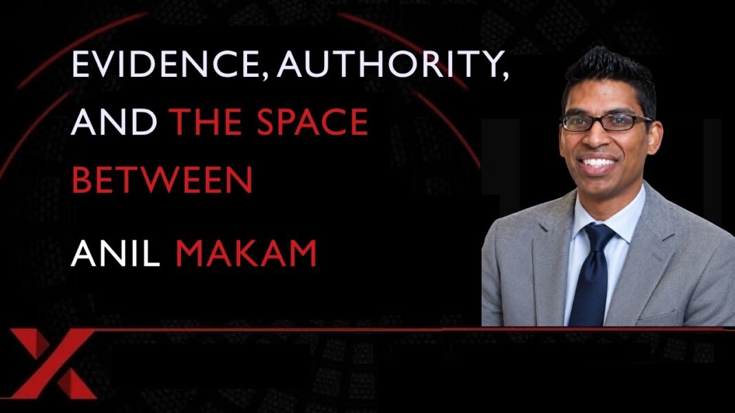 Evidence-Based Medicine: Anil Makam on Science, Authority & Clinical Judgment Anil Makam discussing evidence-based medicine, scientific authority, clinical judgment, and patient-centered medical care