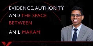 Evidence-Based Medicine: Anil Makam on Science, Authority & Clinical Judgment Anil Makam discussing evidence-based medicine, scientific authority, clinical judgment, and patient-centered medical care