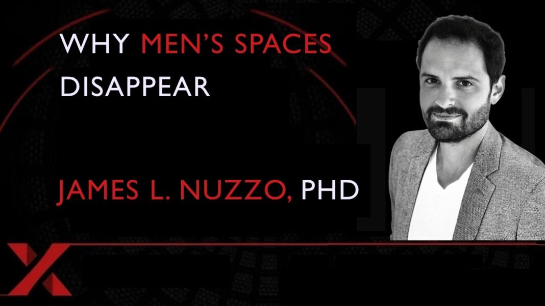 James Nuzzo on Menโs Health and Why Menโs Spaces Disappear James Nuzzo on Menโs Health and Why Menโs Spaces Disappear