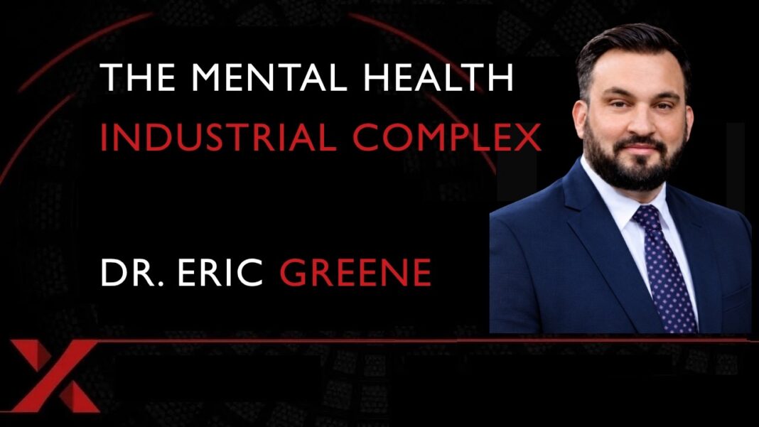 The Mental Health Industrial Complex: Eric Greene on Psychiatry, Diagnosis, and Human Suffering The Mental Health Industrial Complex