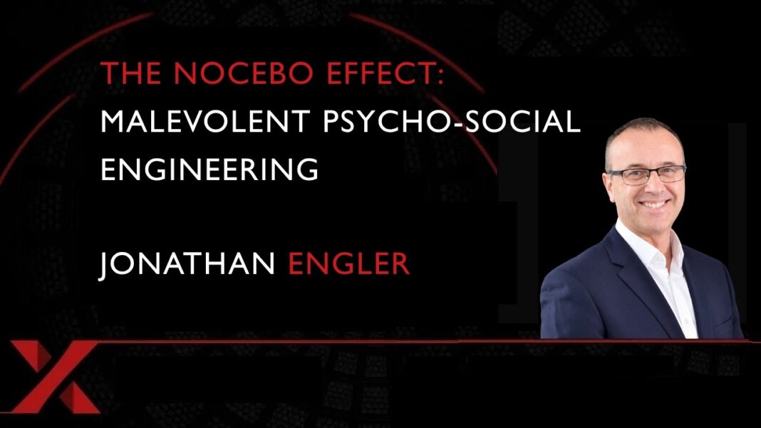 The Nocebo Effect: Jonathan Engler on Fear, Expectations, and Psycho-Social Engineering Nocebo effect showing how negative expectations and fear can influence health