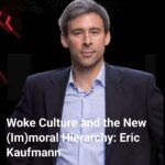 woke-culture-and-the-new-immoral-hierarchy-eric-kaufmann-cover